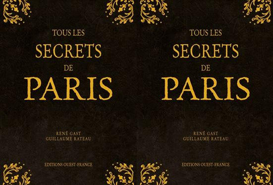 Tous les secrets de Paris – éditions Ouest-France