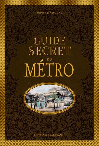 Guide secret du métro - éditions Ouest France