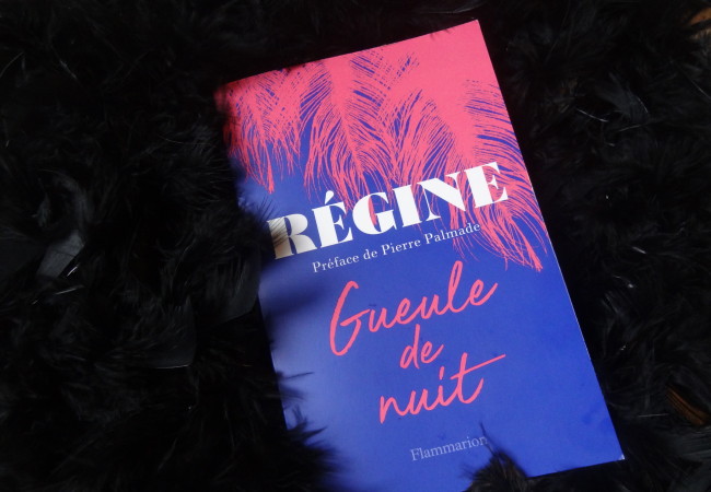 Gueule de Nuit – Régine – éditions Flammarion