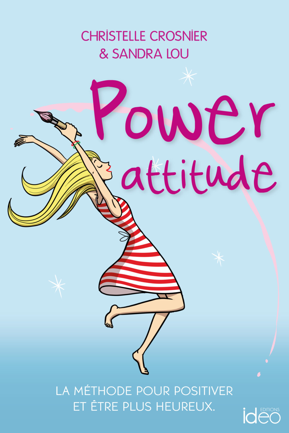 Power Attitude – éditions Idéo – Cristelle Crosnier et Sandra Lou