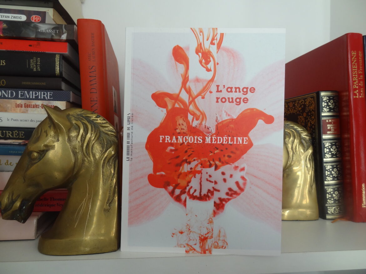 L’ange rouge – François Médéline – La Manufacture de livres