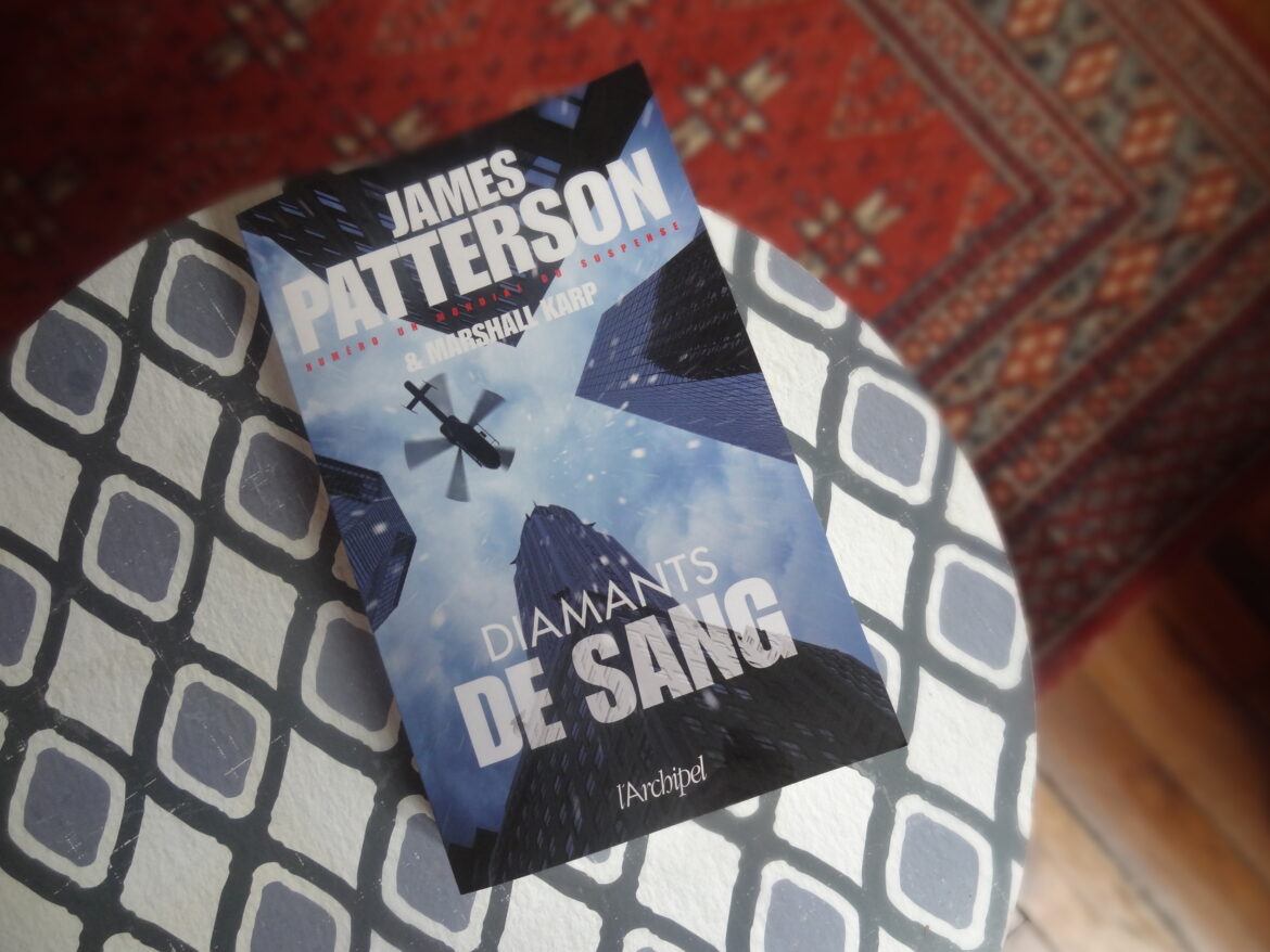 Diamants de sang – édition l’Archipel – James Patterson et Marshall Karp
