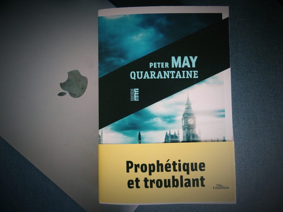Quarantaine - le livre prémonitoire de Peter May aux éditions Rouergue Noir