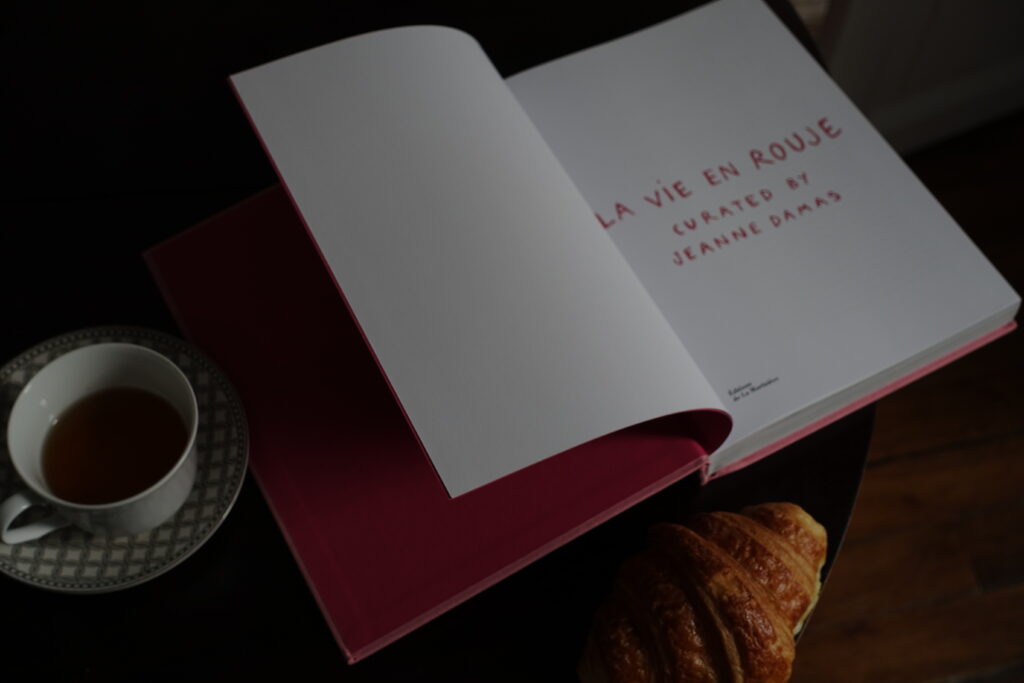 La vie en rouge curated by Jeanne Damas aux Editions La Martinière