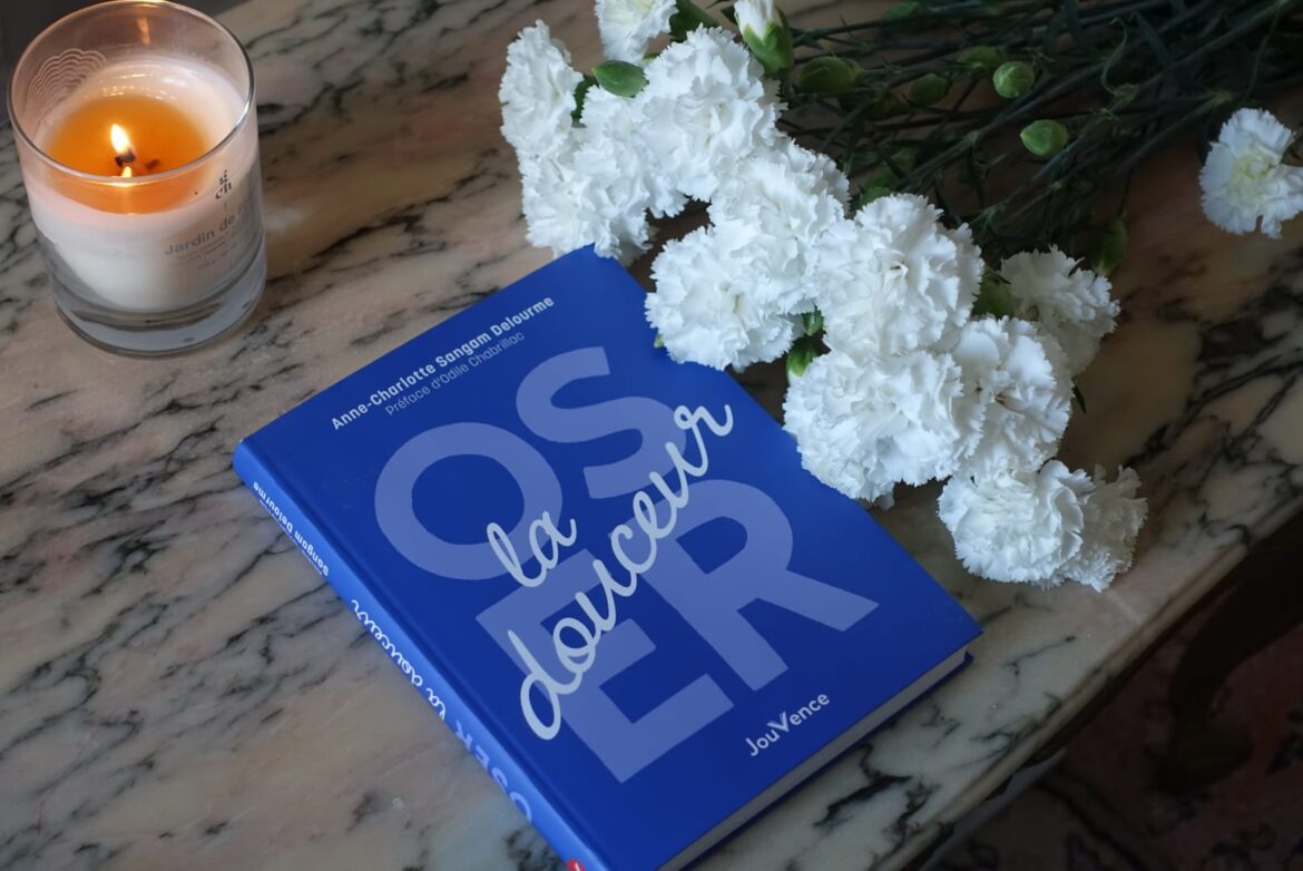 Oser la douceur, le livre des éditions Jouvence qui souffle un vent de légèreté