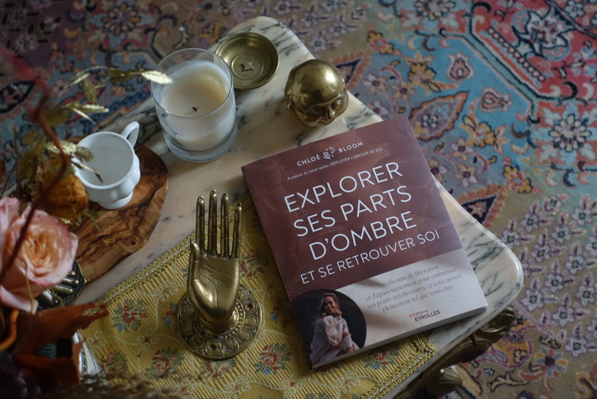 Explorer ses parts d'ombre et se retrouver soi, le nouveau livre de Chloé Bloom